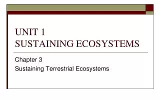 UNIT 1 SUSTAINING ECOSYSTEMS