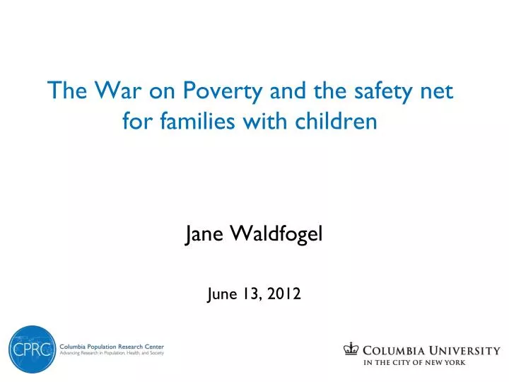 the war on poverty and the safety net for families with children