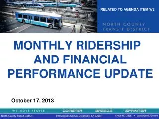 MONTHLY RIDERSHIP AND FINANCIAL PERFORMANCE UPDATE October 17, 2013