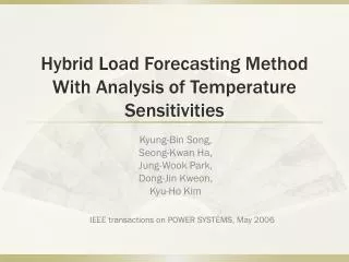 Hybrid Load Forecasting Method With Analysis of Temperature Sensitivities