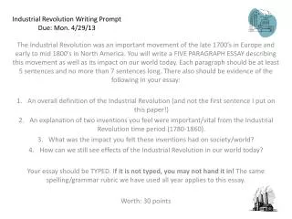 Industrial Revolution Writing Prompt Due: Mon . 4/29/13