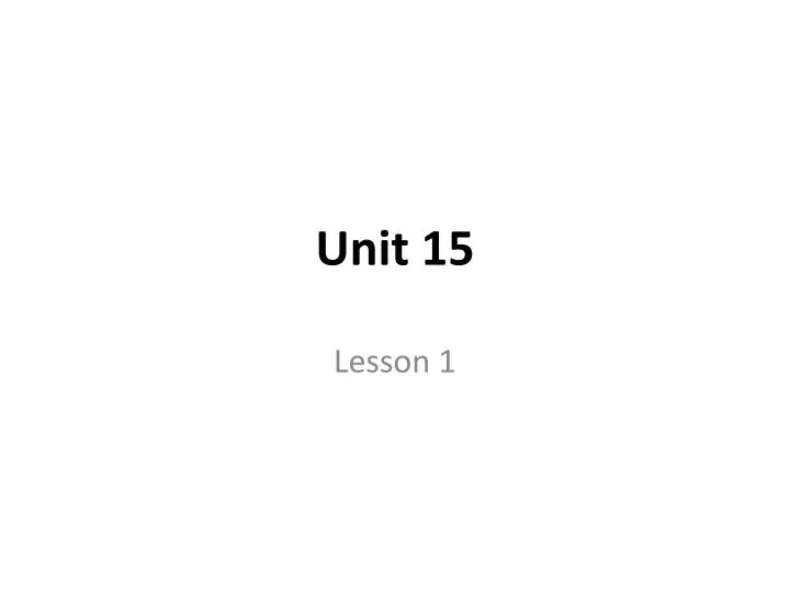 unit 15