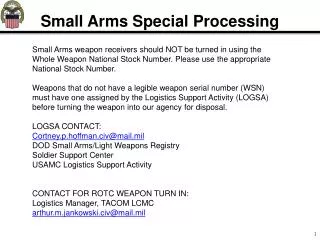 Small Arms Special Processing