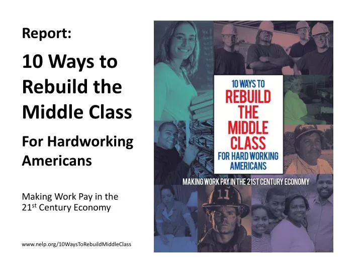 report 10 ways to rebuild the middle class for hardworking americans