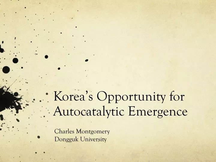 korea s opportunity for autocatalytic emergence