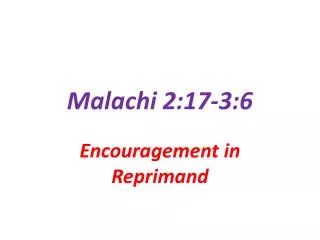 Malachi 2:17-3:6