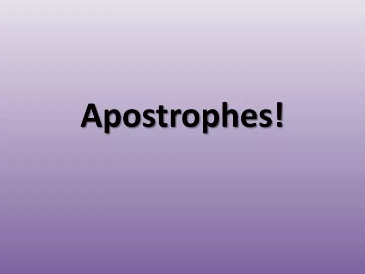 apostrophes
