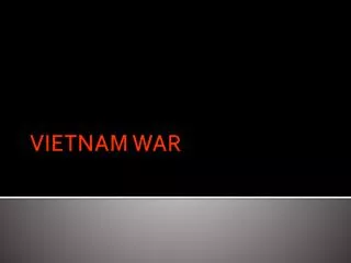 VIETNAM WAR