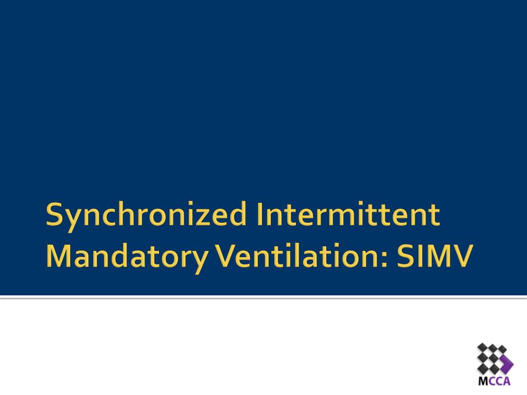 PPT - Synchronized Intermittent Mandatory Ventilation: SIMV PowerPoint ...