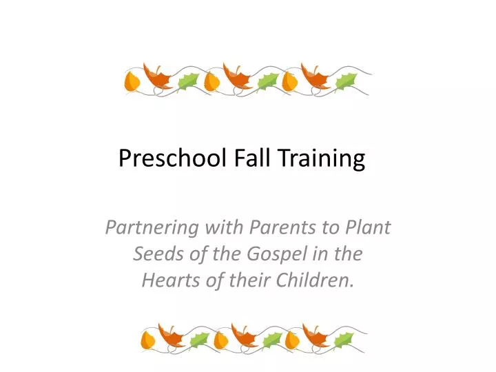 preschool fall training