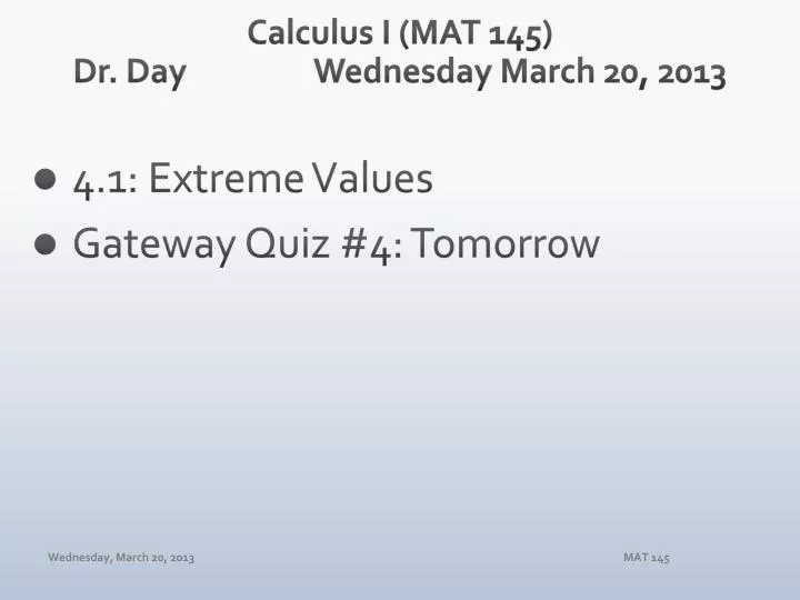 calculus i mat 145 dr day wednesday march 20 2013