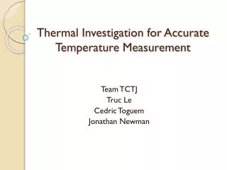 Thermal Investigation for Accurate Temperature Measurement