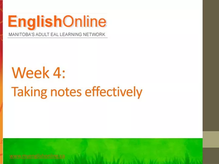 week 4 taking notes effectively
