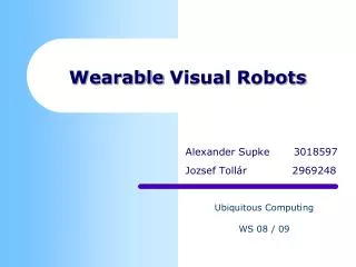wearable visual robots