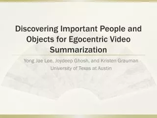 Discovering Important People and Objects for Egocentric Video Summarization