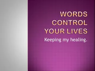 Words Contro l Your Lives