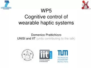 WP5 Cognitive control of wearable haptic systems
