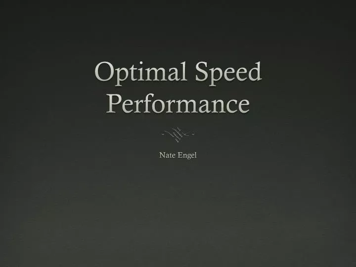 optimal speed performance