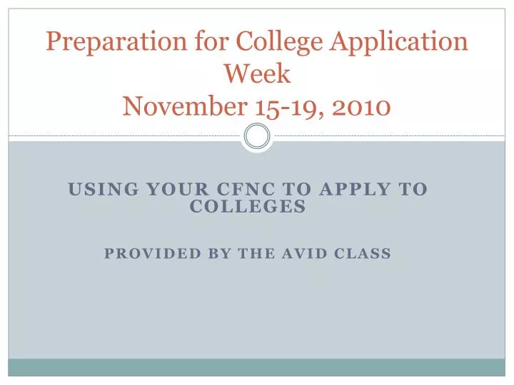 preparation for college application week november 15 19 2010