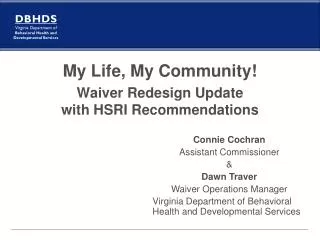 My Life, My Community! Waiver Redesign Update with HSRI Recommendations