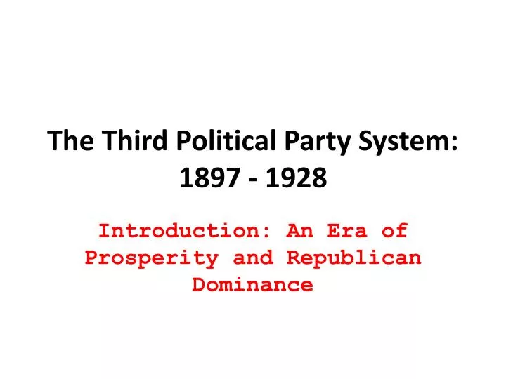 the thir d political party system 1897 1928