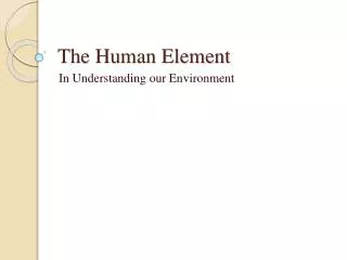 the human element
