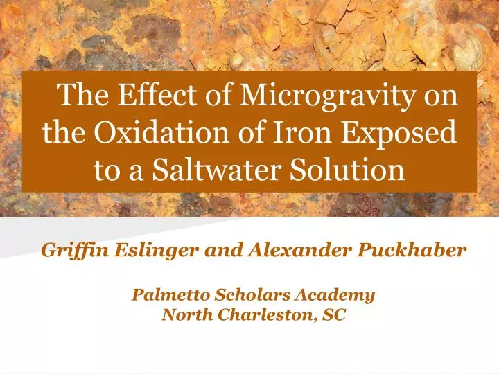 the effect of microgravity on the oxidation of iron exposed to a saltwater solution