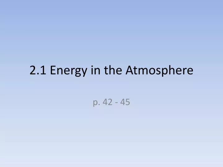 2 1 energy in the atmosphere