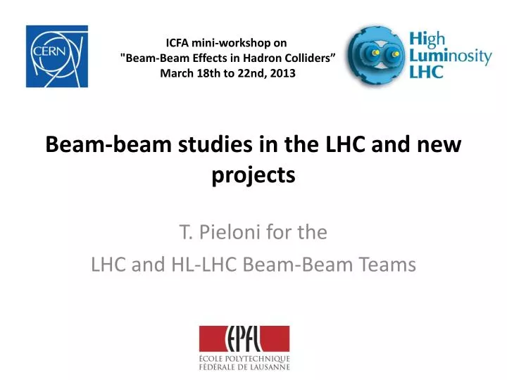 beam beam studies in the lhc and new projects