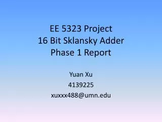 EE 5323 Project 16 Bit Sklansky Adder Phase 1 Report