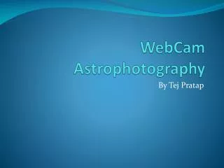 WebCam Astrophotography