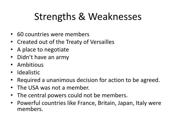 strengths weaknesses