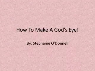 How To Make A God’s Eye!