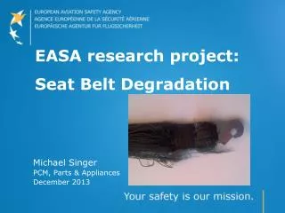 EASA research project: Seat Belt Degradation