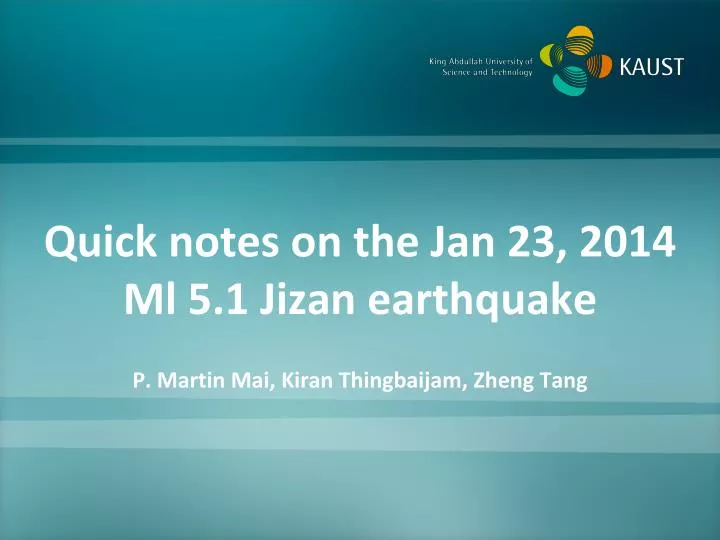 quick notes on the jan 23 2014 ml 5 1 jizan earthquake p martin mai kiran thingbaijam zheng tang