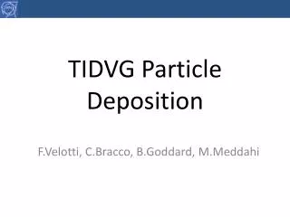 TIDVG Particle Deposition