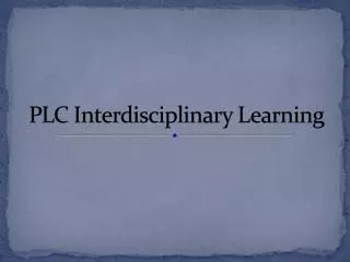PLC Interdisciplinary Learning