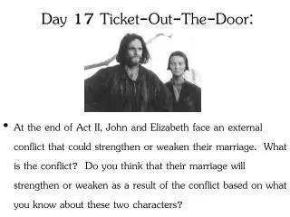 day 17 ticket out the door