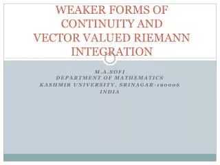 WEAKER FORMS OF CONTINUITY AND VECTOR VALUED RIEMANN INTEGRATION