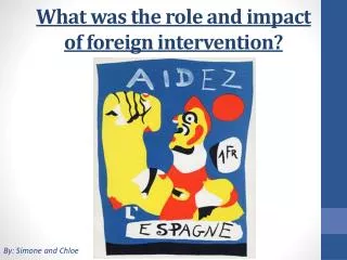 What was the role and impact of foreign intervention?