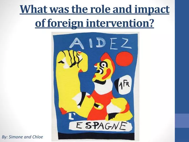 what was the role and impact of foreign intervention