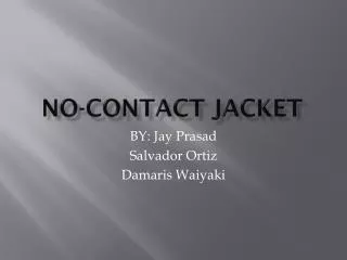 No-Contact Jacket