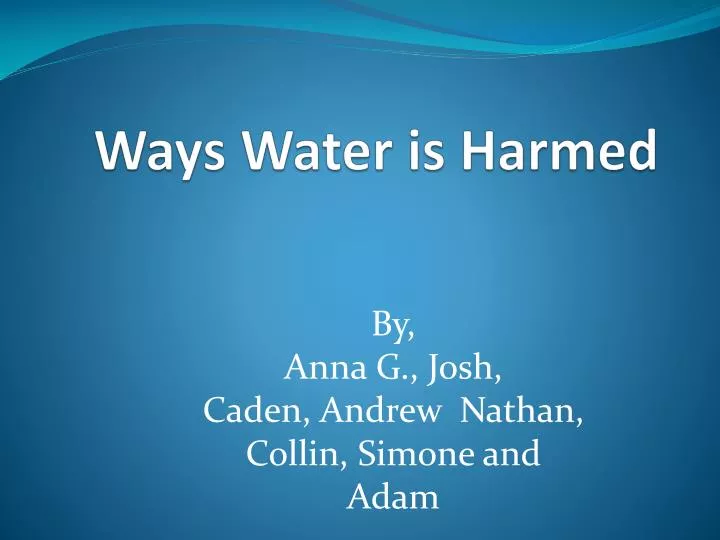 ways water is harmed