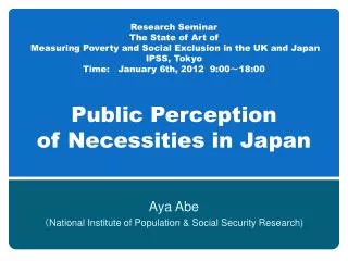 Aya Abe ? National Institute of Population &amp; Social Security Research)