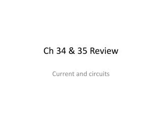 Ch 34 &amp; 35 Review