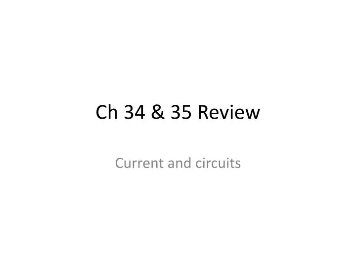 ch 34 35 review