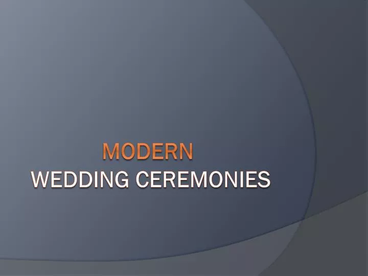 modern wedding ceremonies