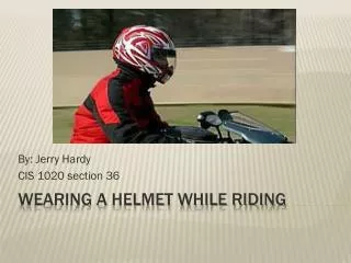 Wearing A Helmet While Riding