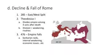 d. Decline &amp; Fall of Rome