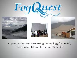 Implementing Fog Harvesting Technology for Social, Environmental and Economic Benefits